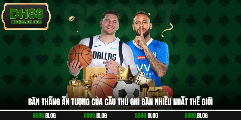 Bàn thắng ấn tượng của cầu thủ ghi bàn nhiều nhất thế giới