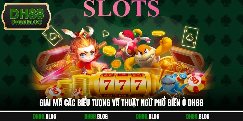 Giải mã các biểu tượng và thuật ngữ phổ biến