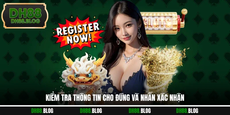 Kiểm tra thông tin cho đúng và nhấn xác nhận